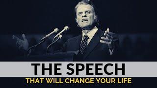 BILLY GRAHAM | The Speech That Will Change Your Life Forever - Inspirational & Motivational Video