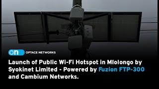 Launch of Public Wi-Fi Hostpost in Mlolongo - Powered by Fuzion FTP-300 and Cambium Networks.