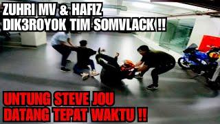 ZUHRI MV & HAFIZ DIKEROYOK TIM SOMVLACK !! UNTUNG STEVE JOU DATANG TEPAT WAKTU !!