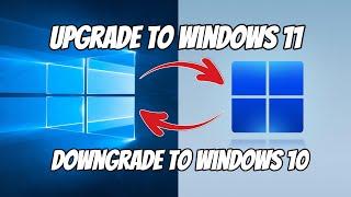 How to Upgrade to Windows 11 for Free + Downgrade Option