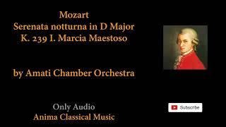 199 - Mozart - Serenata notturna in D Major K. 239 I. Marcia Maestoso - by Amati Chamber Orchestra