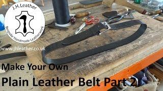 How to Make a Leather Belt Part 2 - Hand Stitched Leather Belt Project