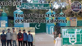 Tour of the biggest boys school of sheikhpura 