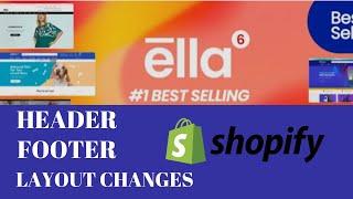 Shopify Ella Theme 2024 Header and Footer Template Layout Changes | The Header and footer Layout
