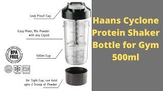 Haans Cyclone Protein Shaker Bottle for Gym 500ml