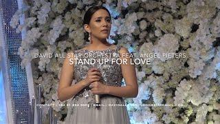 Stand Up for Love - David All Star Orchestra feat. Angel Pieters