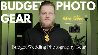 Wedding Photography on a Budget: Gear Essentials You NEED to Get Started | Nikon Edition