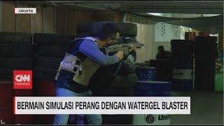 Bermain Simulasi Perang Dengan Watergel Blaster