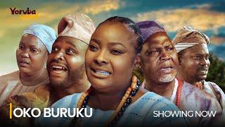 OKO BURUKU - Latest 2024 Yoruba Epic  Drama Starring; Ronke Odusanya, Femi Adebayo, Afeez Eniola