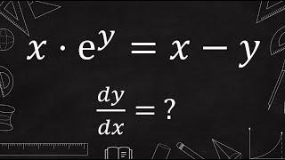 derivative of x*e^y = x-y (implicit differentiation)