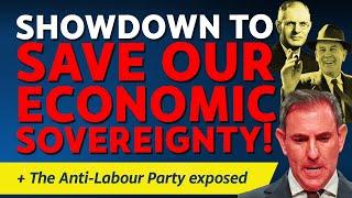 CITIZENS REPORT 5/9/2024 - Showdown to save our economic sovereignty / The Anti-Labour Party exposed