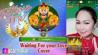 WAITING FOR YOUR LOVE COVER | STARMAKER JUVSTYLE