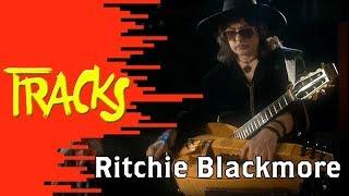 Ritchie Blackmore | Arte TRACKS