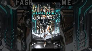 Protea Prime | Fashion Frame [Warframe] #warframe #fashionframe  #tennocreate