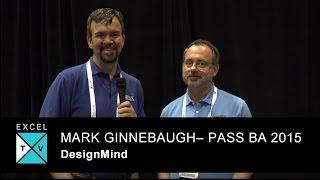 Mark Ginnebaugh - DesignMind - PASS BA Conference 2015