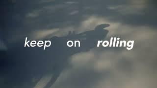 Keep on Rolling • Road trip