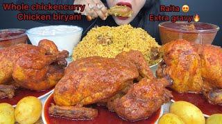 SPICY WHOLE CHICKEN CURRY,CHICKEN BIRYANI LEG PIECE,EXTRA GRAVY,RAITA *ASMR EATING