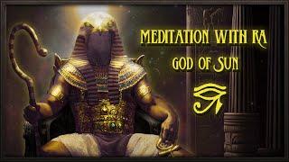 MEDITATION WITH RA ⁓ GOD OF THE SUN ⁓ RELAX, SLEEP & STUDY ⁓
