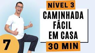 CAMINHADA EM CASA 10MIL PASSOS - 7 | NÍVEL 3 | Exercícios sem impacto para emagrecer