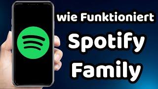 Wie Funktioniert Spotify Premium Family 2023