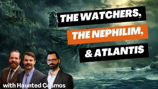 The Watchers, The Nephilim, & Atlantis - ICYMI with @hauntedcosmos_