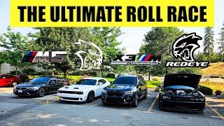 THE ULTIMATE ROLL RACE! 2019 HELLCAT REDEYE VS 2019 BMW M5 STAGE 2 VS 600 WHEEL BMW X3M