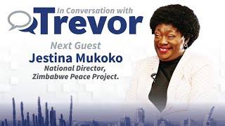 National Director of Zimbabwe Peace Project ,Jestina Mukoko, In Conversation with Trevor