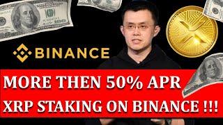 Amazing Binance Opportunity for XRP Holders: More than 50% by XRP Staking