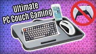 Lapgear Lap Desk Review | The ultimate PC Couch Gaming Setup