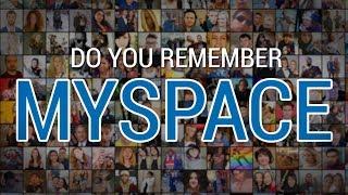 Do You Remember MYSPACE?