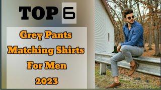 TOP 6 BEST Grey Pants Matching Shirts Color Combination For Formal Men's Clothes 2023 | Grey Pants