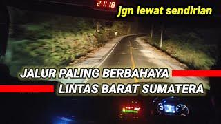 Rute Hitam Jakarta menuju Sumatra, Jalur Lintas Barat Sumatra Paling Berbahaya #lintasbaratsumatera