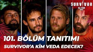 Survivor All Star 2024 101. Bölüm Tanıtımı @SurvivorTurkiye