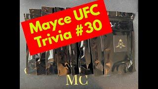 Mayce UFC Trivia 30