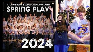 2024 Stewart Home & School Family Weekend Play