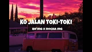 Lagu reggae || Ko Jalan Toki-Toki || BII'MG x NOCHA MG