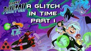 Danny Phantom: A Glitch in Time Part 1