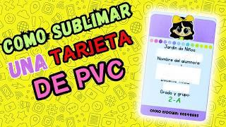 COMO SUBLIMAR UNA TARJETA DE PVC DESDE CERO Y SIN ERRORES/ TUTORIAL/ PASO A PASO