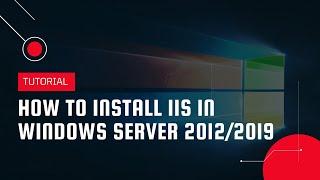 How to install IIS in Windows Server 2012/2019 | VPS Tutorial