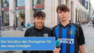 Die Vorsätze der Stuttgarter für das neue Schuljahr | STUGGI.TV