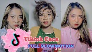 Kumpulan videoTIKTOK by Caca-Slowmo Queen