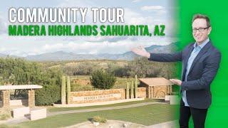 Community Tour Video: Madera Highlands Sahuarita, AZ