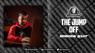 The Bhandwagon Podcast - The Jump Off #107