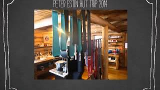 Peter Estin Hut Trip 2014