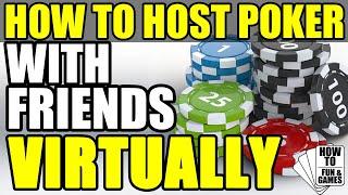 How to Host a Virtual Poker Game