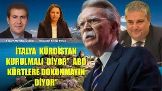 İTALYA  KÜRDİSTAN KURULMALI  DİYOR”  ABD KÜRTLERE DOKUNMAYIN DİYOR”