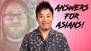 ANSWERING ASIAN QUESTIONS FOR WHITE PEOPLE (Response to Buzzfeed)