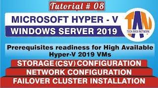 Hyper V 2019 Failover Cluster Requirements | Prerequisite Configuration[HYPER V TUTORIAL 08]