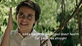 eddie kaspbrak concerned about health for 3 minutes straight