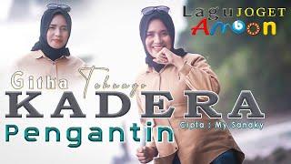 KADERA PENGANTIN - Githa Tehuayo | Lagu Joget Ambon Terbaru (OFFICIAL MUSIC VIDEO)